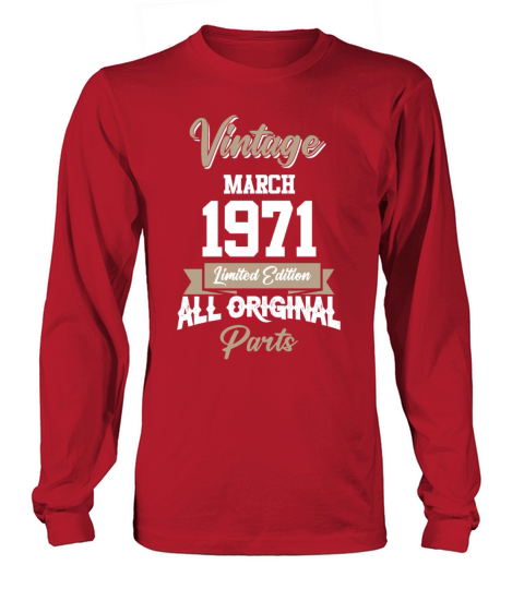 March 1971 Vintage Birthday Present Long sleeved Unisex
