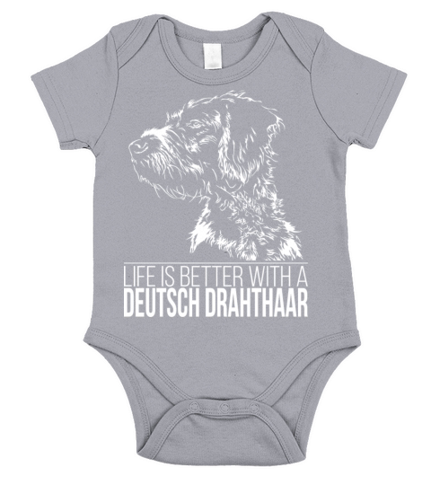 Deutsch Drahthaar life is better dog saying Short Sleeve Baby One-Piece