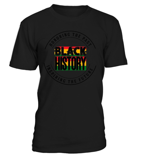 honoring the past black history T-Shirt Unisex
