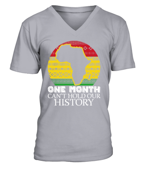 One Month Cant Hold Our History African American V-Neck T-shirt