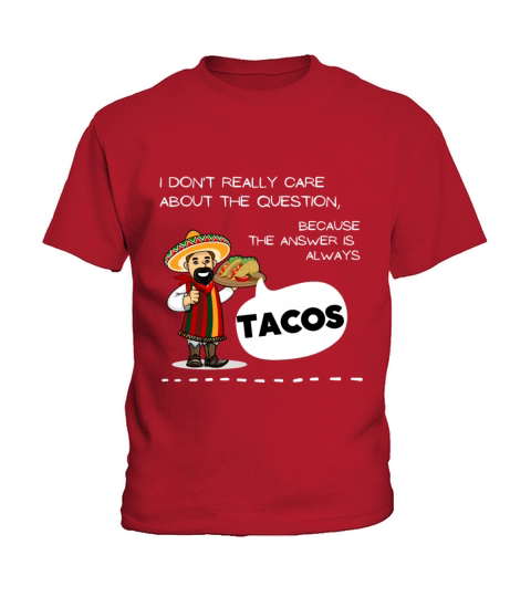 Answer is Tacos - Funny Taco lover quote gift Kids T-Shirt