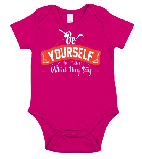 Be Yourself No Matter What They Say Vintage Short Sleeve Baby One-Piece