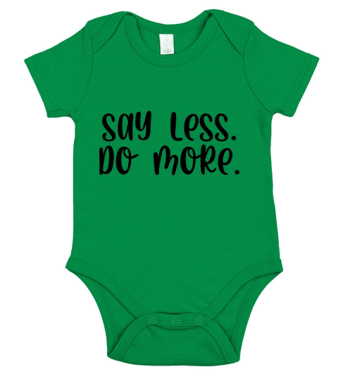 Say less do more Short Sleeve Baby One-Piece