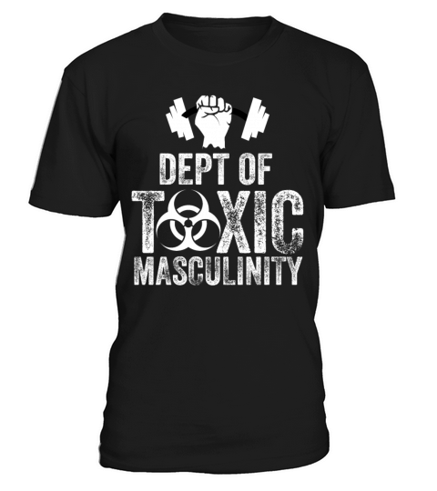 departement of toxic masculinity shirt T-Shirt Unisex
