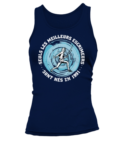 Fencers born in 1991 Birthday Vintage Tank top Woman
