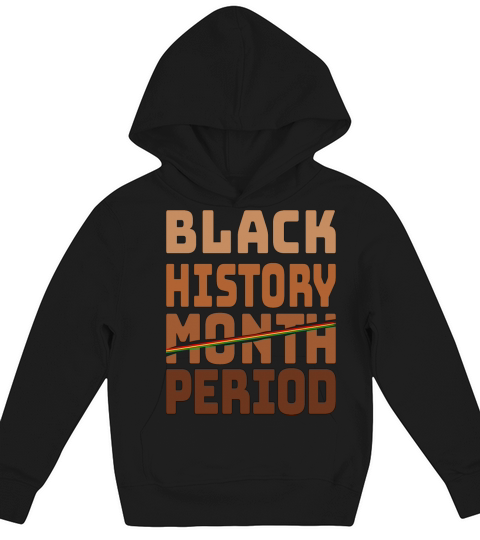 Black History Month Period Melanin African Kids Hoodie