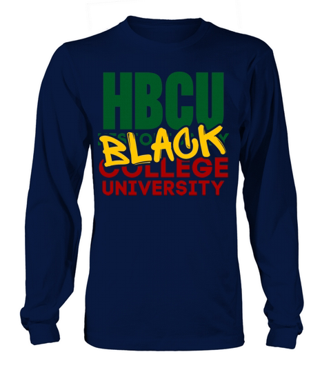 Historical Black College University HBCU School Long sleeved Unisex