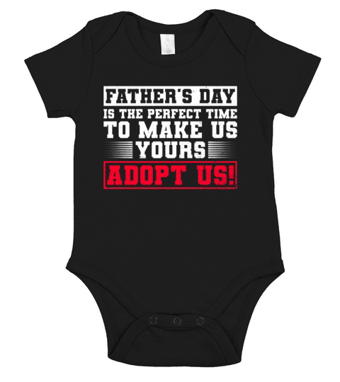 Fathers Day Is The Perfect Time To Make Us Yours Short Sleeve Baby One-Piece