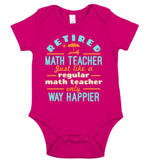 Retired Math Teacher Retirement Way Happier Short Sleeve Baby One-Piece