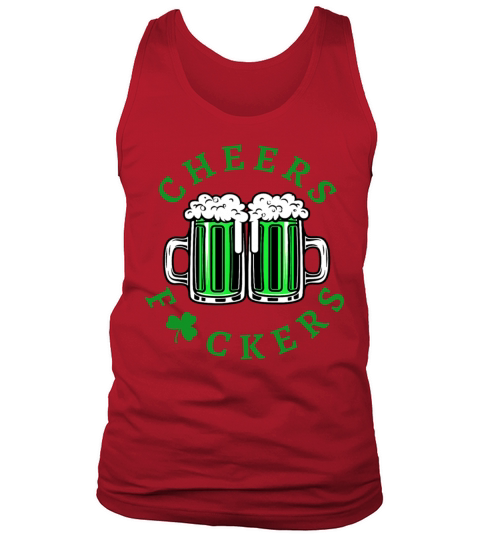 Cheers Fuckers St Patricks Day Beer Drinking Mugs Tank Top Unisex