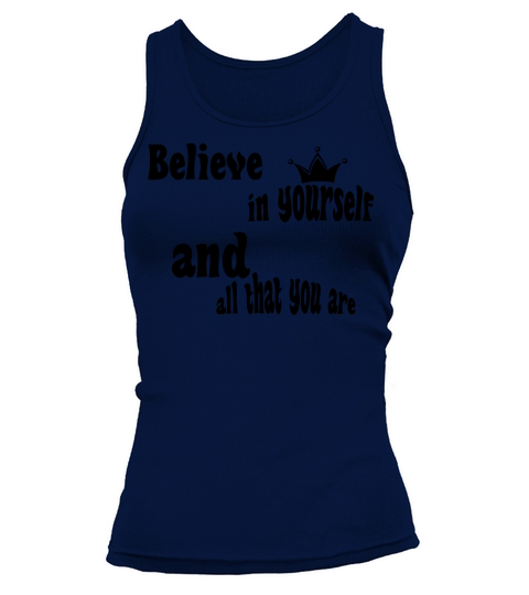 Believe in yourself and all that you are Tank top Woman