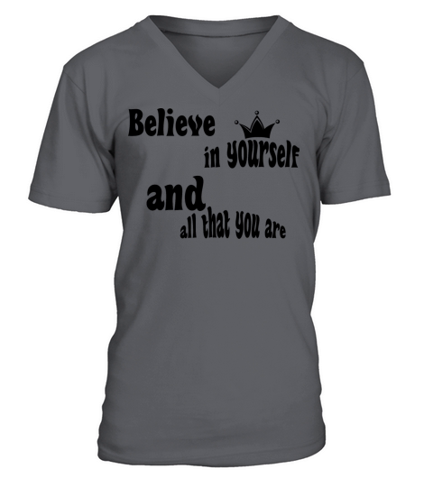 Believe in yourself and all that you are V-Neck T-shirt