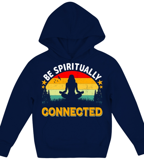Be spiritually connected yoga Vintage T-Shirt Kids Hoodie