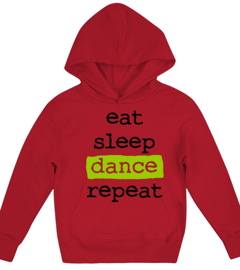 eat sleep dance repeat - cool quote dancer dancing Kids Hoodie