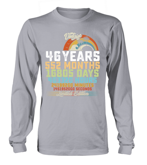 46th Birthday 46 Years Hours Month Vintage Long sleeved Unisex