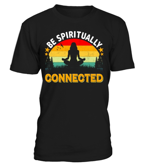 Be spiritually connected yoga Vintage T-Shirt T-Shirt Unisex