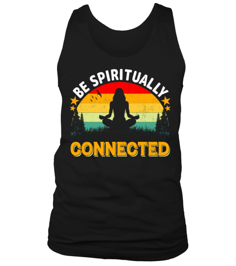Be spiritually connected yoga Vintage T-Shirt Tank Top Unisex