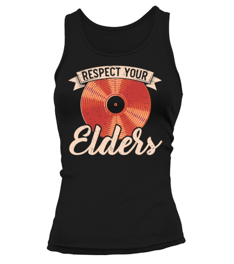 Respect Your Elders Record Collector Vinyl Record Tank top Woman