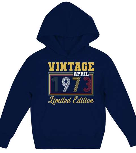 50th birthday vintage april 1973 born in 1973 Kids Hoodie