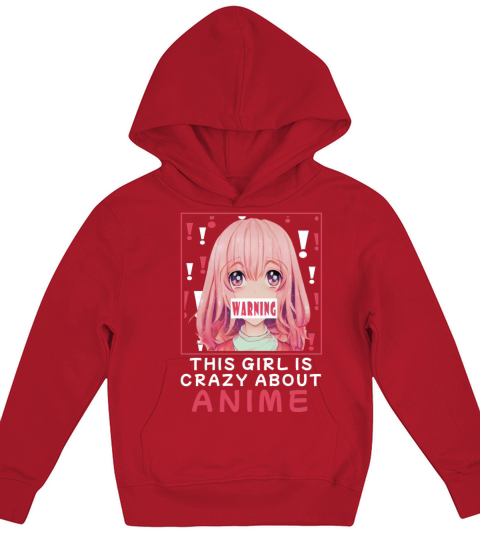 Funny Warning This Girl Is Crazy About Anime Kids Hoodie