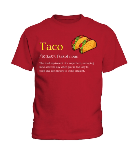 Taco dictionary Funny Taco lover quote gift design Kids T-Shirt