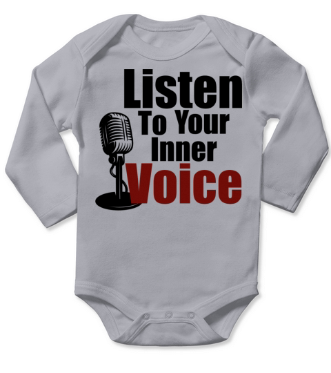 Listen to your inner voice Long Sleeve Baby One-Piece