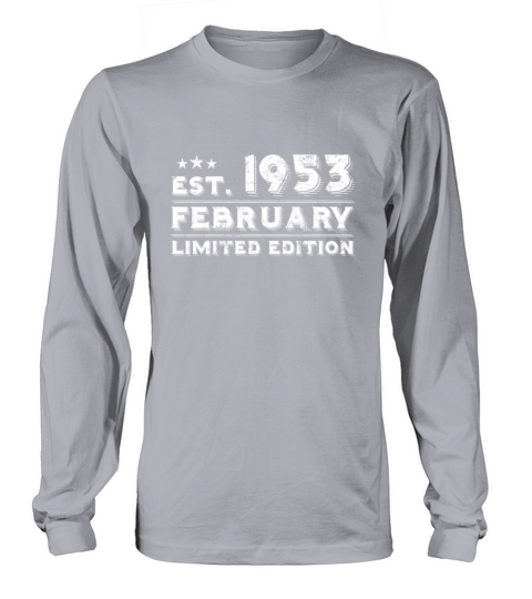 Est February 1953 - Birthday Present - Vintage Long sleeved Unisex