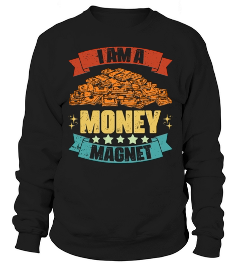 Vintage I Am A Money Magnet Positive Thinker Sweatshirt Unisex