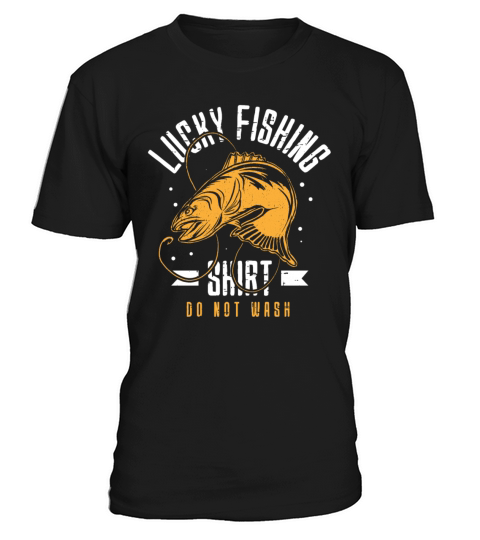 Lucky Fishing Shirt for Fish Hunter and Fisherman T-Shirt Unisex