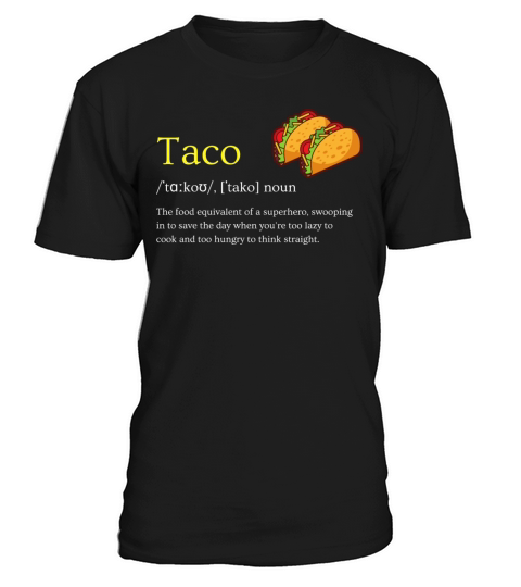 Taco dictionary Funny Taco lover quote gift design T-Shirt Unisex