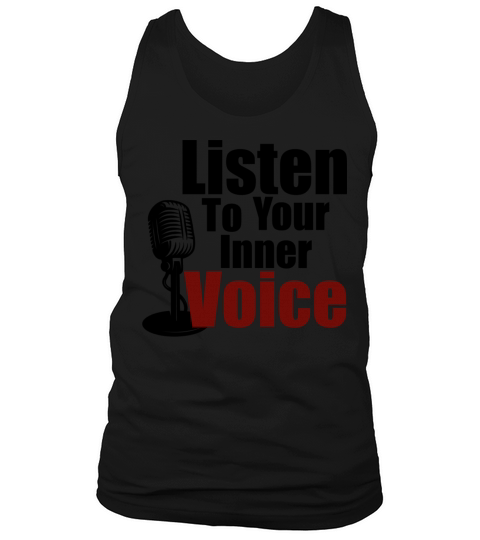 Listen to your inner voice Tank Top Unisex