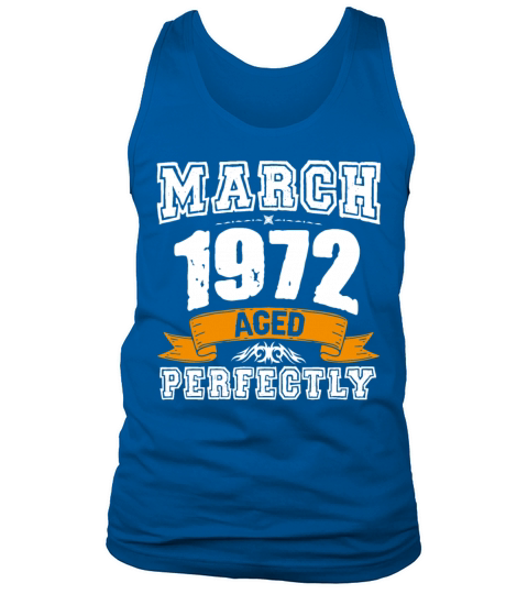 March 1972 Vintage Birthday Present Tank Top Unisex