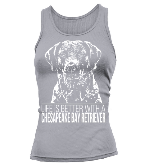 Chesapeake Bay Retriever life is better dog saying Tank top Woman