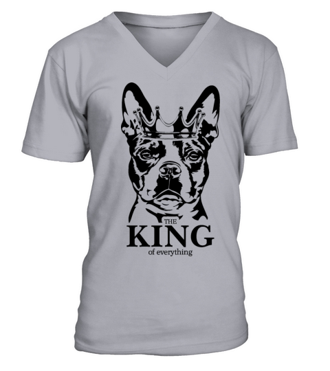 Boston Terrier King of Everything dog dad V-Neck T-shirt