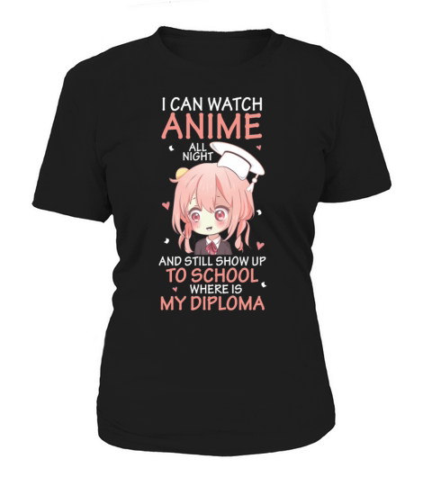 Can Watch Anime All Night Diploma Funny Graduation Women's T-Shirt