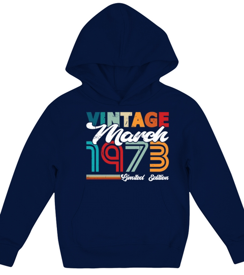 50th birthday vintage march 1973 born in 1973 Kids Hoodie