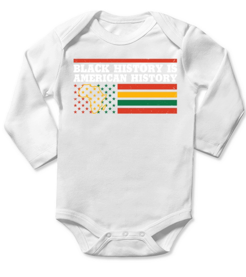 Black History Is American History Africa American Long Sleeve Baby One-Piece