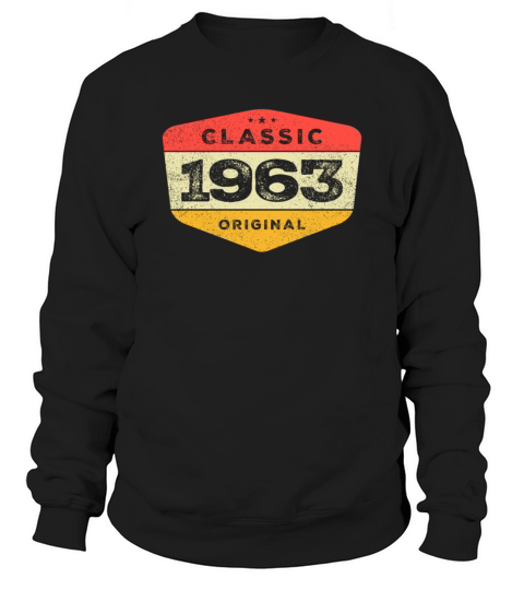 Classic 1963 60 Birthday Vintage Sweatshirt Unisex