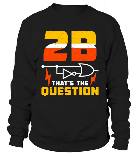 Electrical Engineering 2B Thats The Technician Sweatshirt Unisex