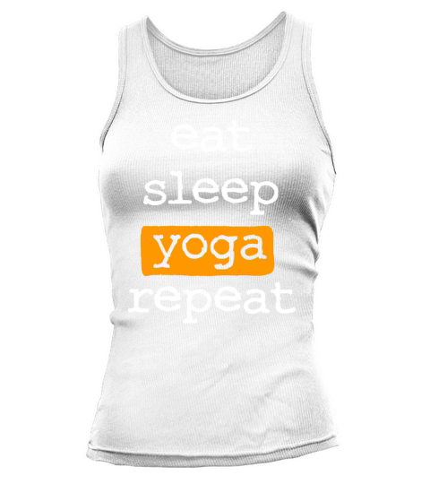 eat sleep yoga repeat Tank top Woman