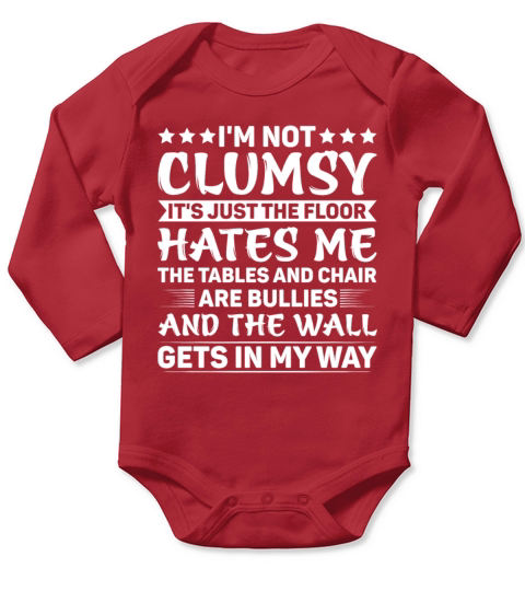 Im Not Clumsy Its Just The Floor Hates Me Long Sleeve Baby One-Piece