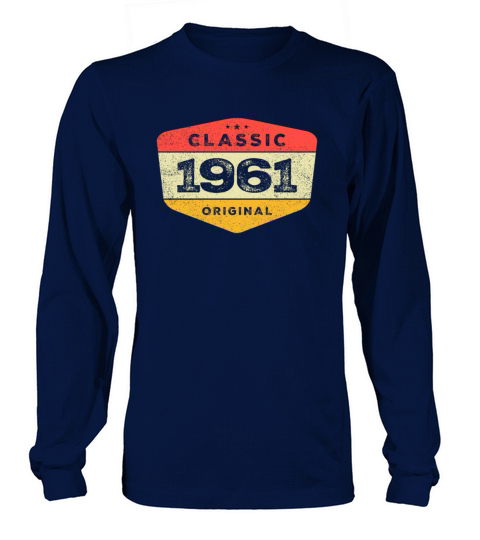 Classic 1961 62 Birthday Vintage Long sleeved Unisex