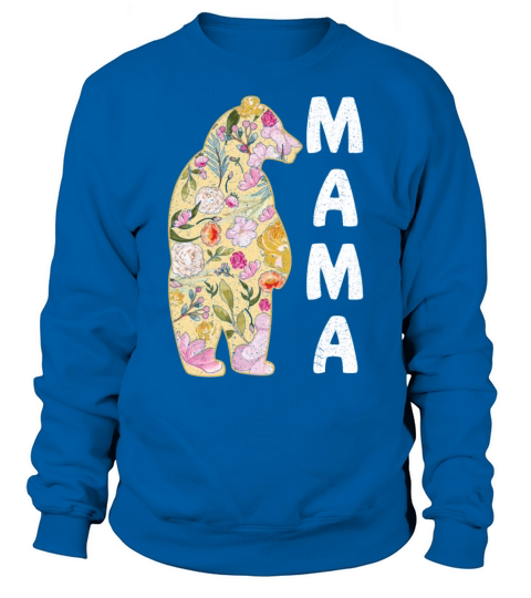 Bear Floral Flower Mama Best Mom Happy Mothers Day Sweatshirt Unisex