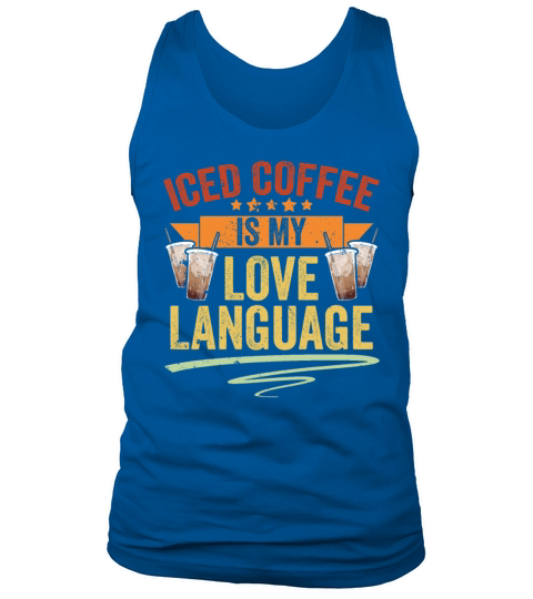 Vintage Iced Coffee Is My Love Language Iced Tank Top Unisex