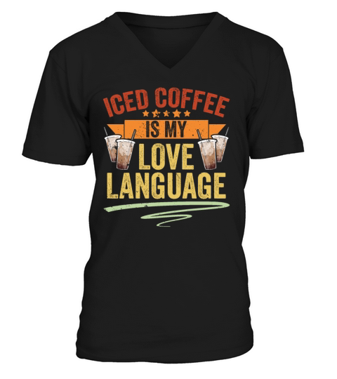 Vintage Iced Coffee Is My Love Language Iced V-Neck T-shirt