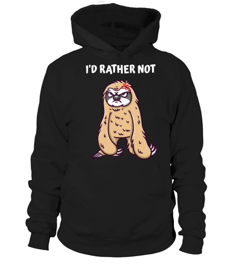 Id Rather Not Funny Introvert Humor Antisocial Sar Hoodie Unisex