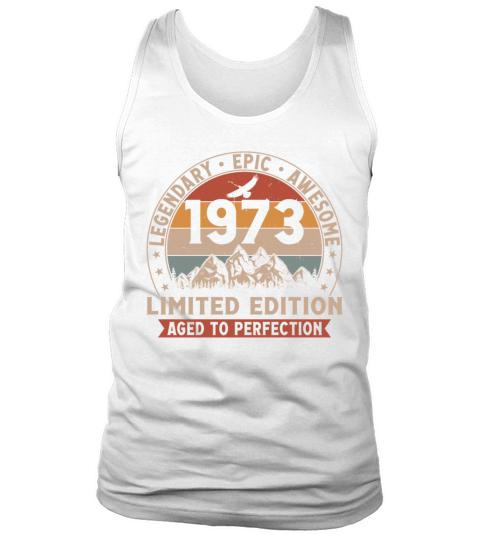 50th birthday vintage 1973 limited edition Tank Top Unisex