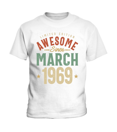 March 1969 Birthday 54 Years Old Kids T-Shirt