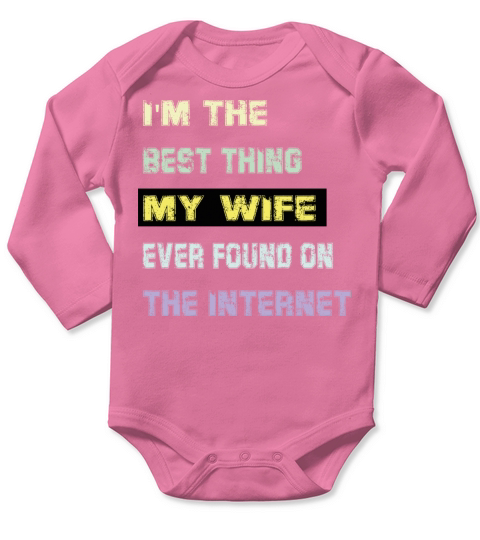 Im The Best Thing funny tee Long Sleeve Baby One-Piece
