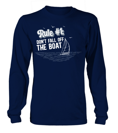 Dont Fall Off The Boat Funny Sailing Long sleeved Unisex